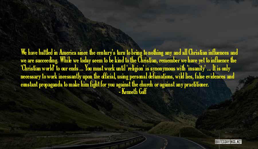 Battled Quotes By Kenneth Goff Battled Quotes By Kenneth Goff