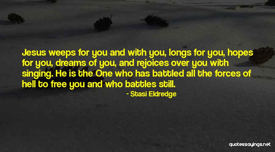 Battled Quotes By Stasi Eldredge Battled Quotes By Stasi Eldredge