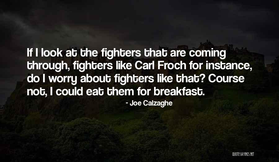 Battledome Abilities Quotes By Joe Calzaghe Battledome Abilities Quotes By Joe Calzaghe