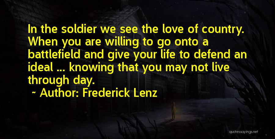 Battlefield 4 Soldier Quotes By Frederick Lenz