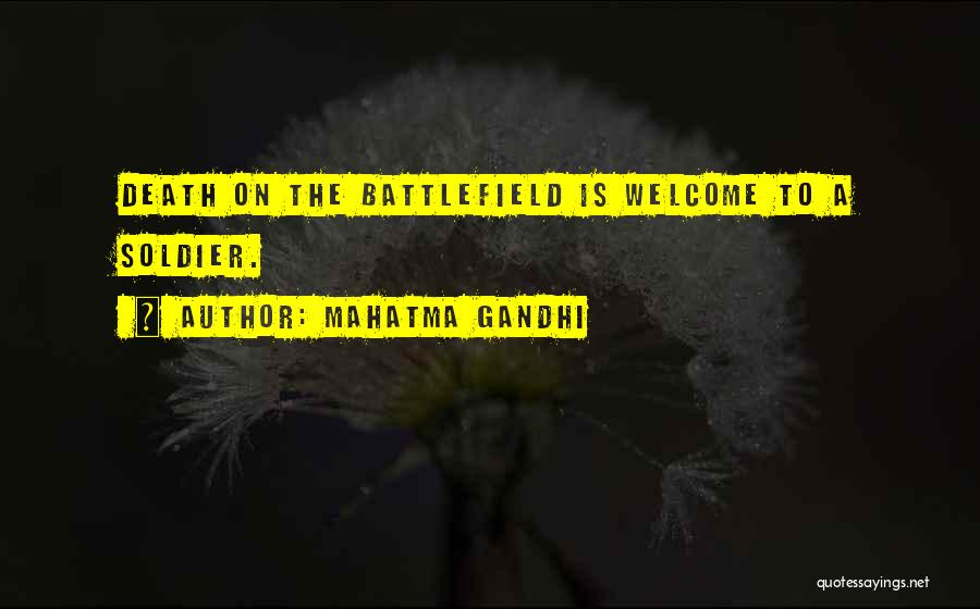 Battlefield 4 Soldier Quotes By Mahatma Gandhi