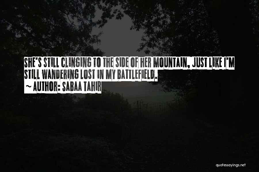 Battlefield 4 Soldier Quotes By Sabaa Tahir