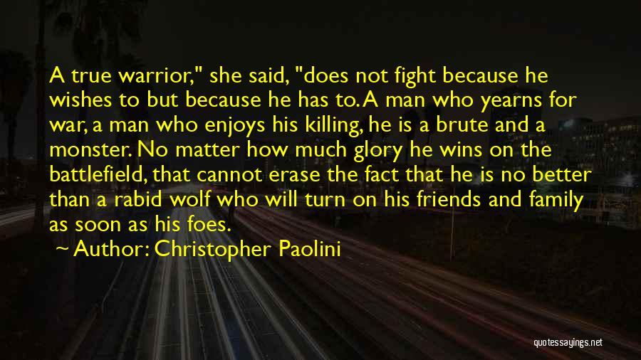 Battlefield Friends Quotes By Christopher Paolini Battlefield Friends Quotes By Christopher Paolini