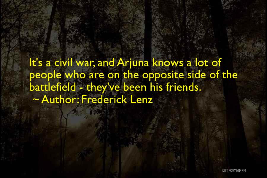 Battlefield Friends Quotes By Frederick Lenz