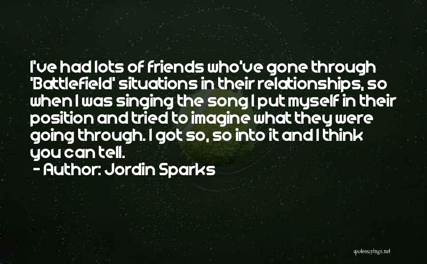 Battlefield Friends Quotes By Jordin Sparks