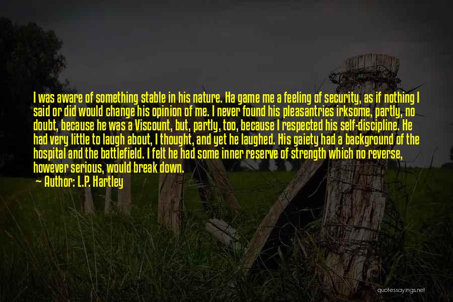 Battlefield Game Quotes By L.P. Hartley