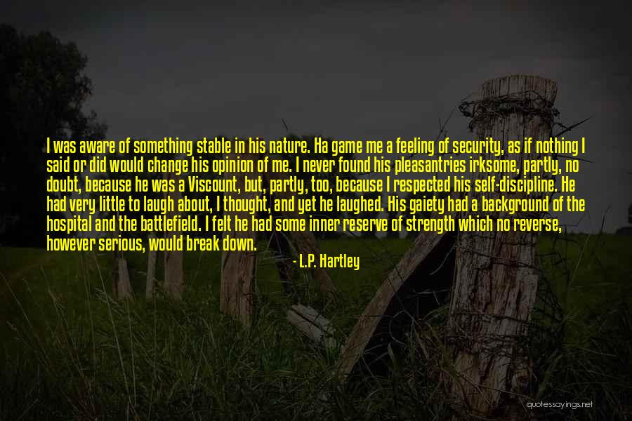 Battlefield Game Quotes By L.P. Hartley