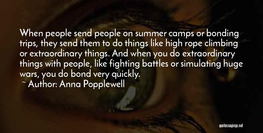 Battles And Wars Quotes By Anna Popplewell