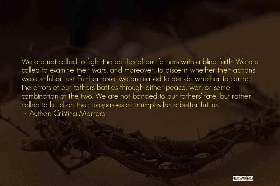 Battles And Wars Quotes By Cristina Marrero