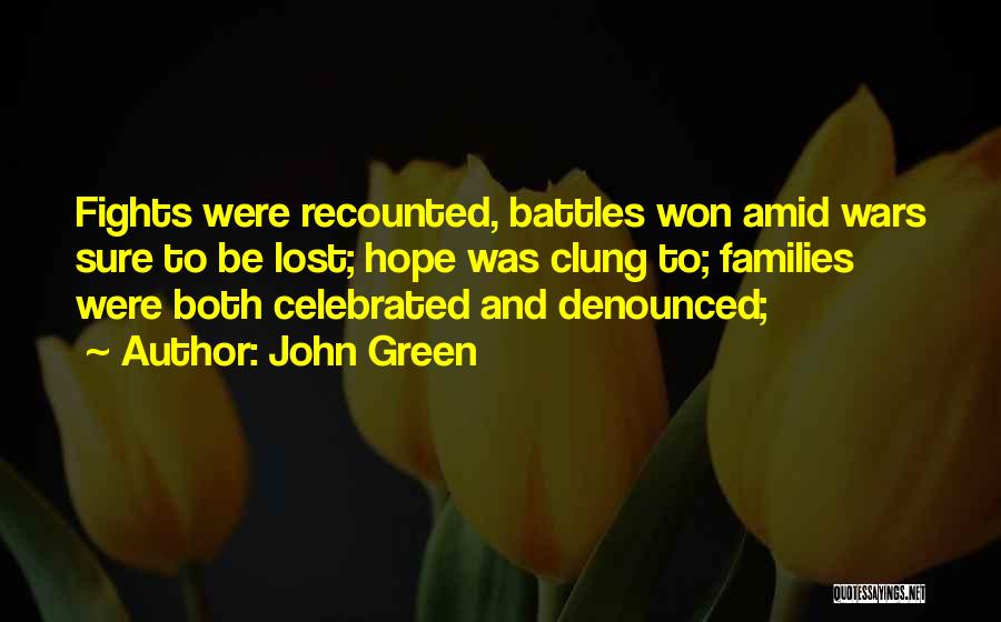 Battles And Wars Quotes By John Green