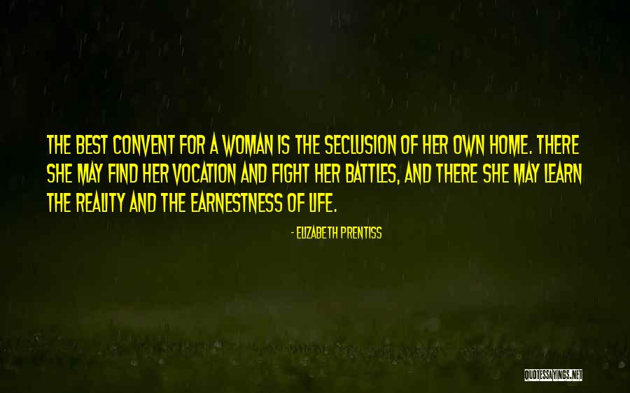 Battles Of Life Quotes By Elizabeth Prentiss Battles Of Life Quotes By Elizabeth Prentiss