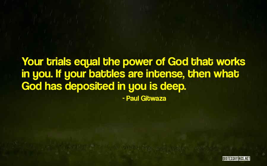 Battles Of Life Quotes By Paul Gitwaza Battles Of Life Quotes By Paul Gitwaza