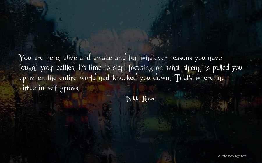 Battles With Yourself Quotes By Nikki Rowe