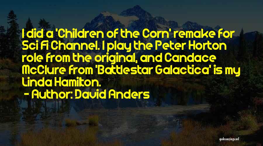 Battlestar Galactica Quotes By David Anders