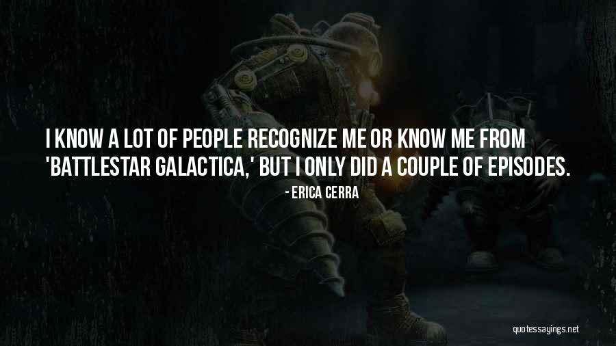 Battlestar Galactica Quotes By Erica Cerra Battlestar Galactica Quotes By Erica Cerra