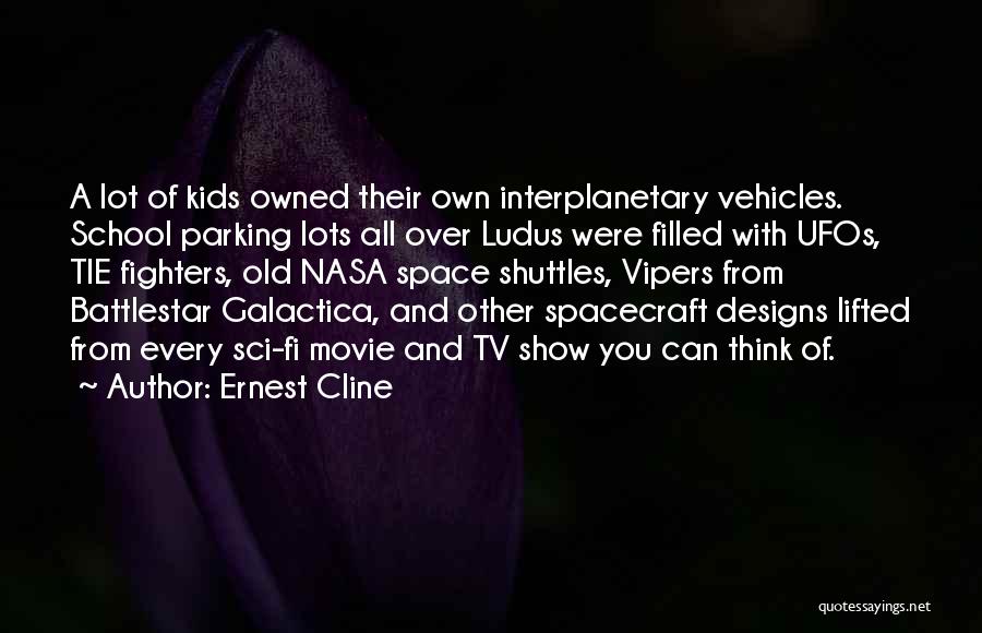 Battlestar Galactica Quotes By Ernest Cline