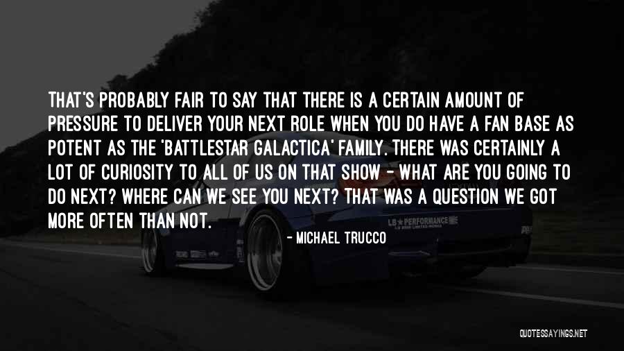 Battlestar Galactica Quotes By Michael Trucco Battlestar Galactica Quotes By Michael Trucco