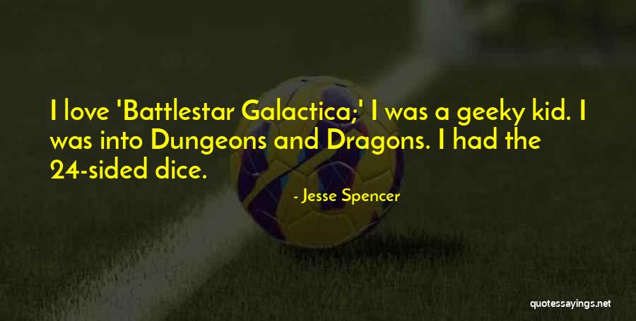 Battlestar Quotes By Jesse Spencer