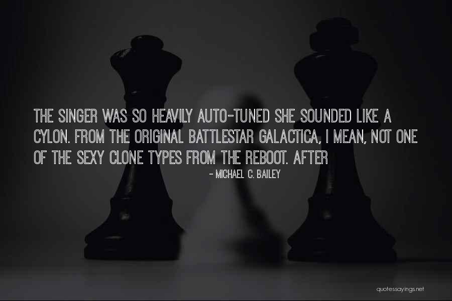 Battlestar Quotes By Michael C. Bailey