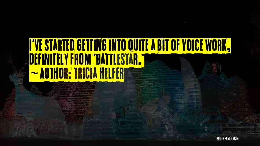 Battlestar Quotes By Tricia Helfer