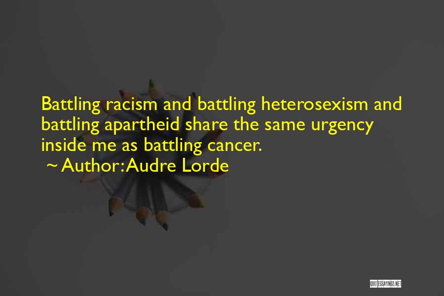 Battling Cancer Quotes By Audre Lorde