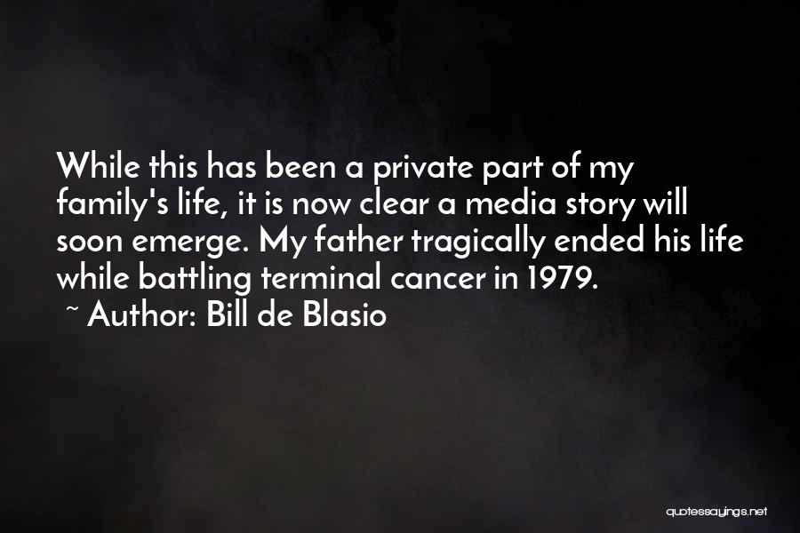 Battling Cancer Quotes By Bill De Blasio