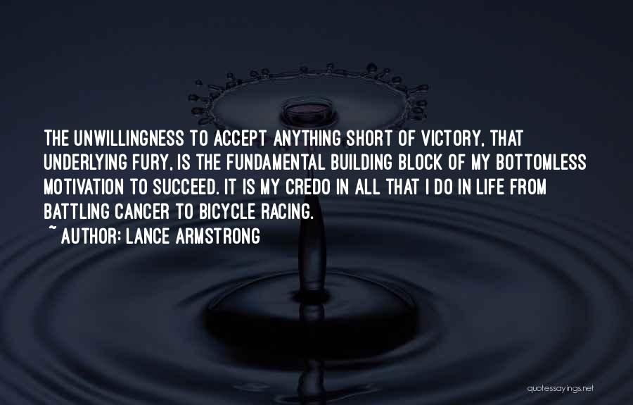 Battling Cancer Quotes By Lance Armstrong