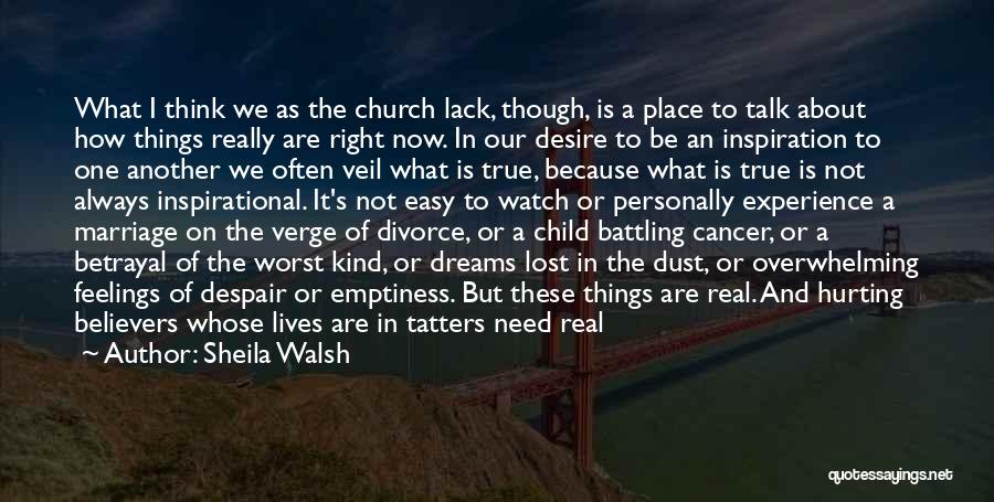 Battling Cancer Quotes By Sheila Walsh