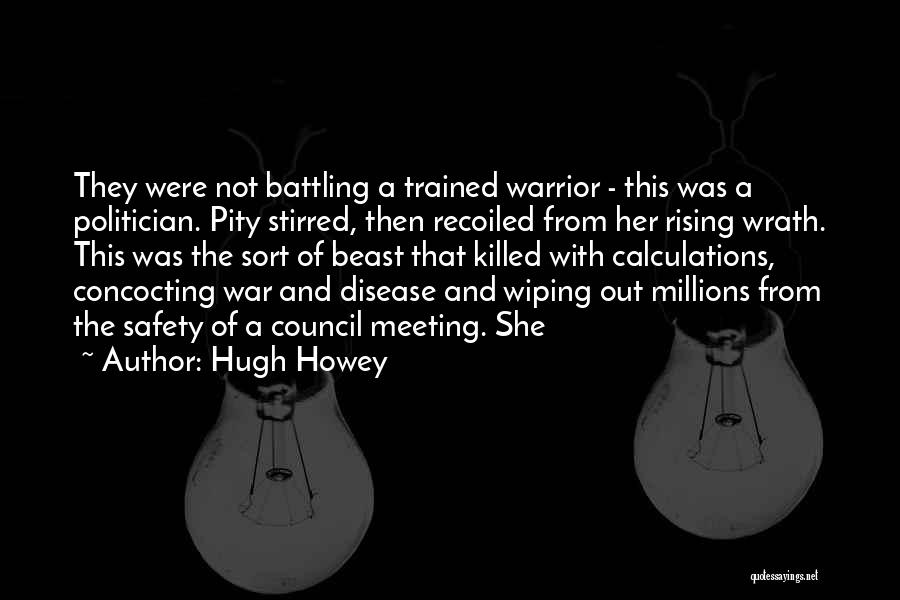 Battling Disease Quotes By Hugh Howey