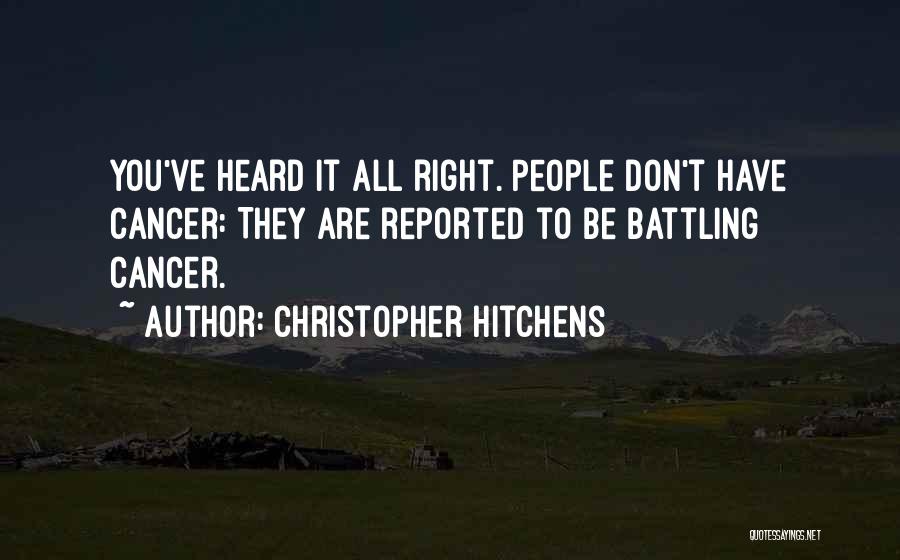 Battling Quotes By Christopher Hitchens