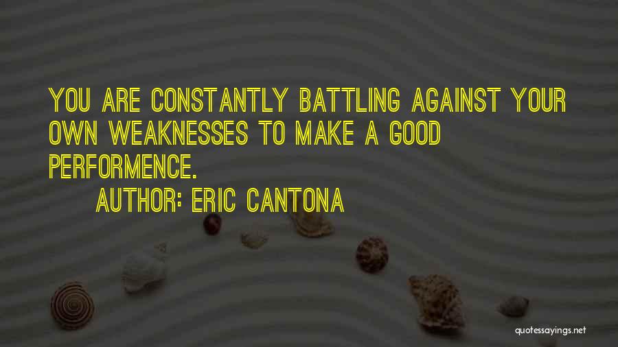 Battling Quotes By Eric Cantona