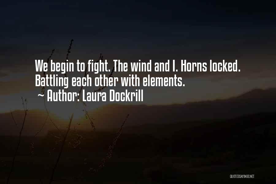 Battling Quotes By Laura Dockrill