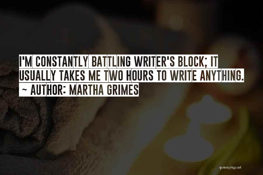 Battling Quotes By Martha Grimes