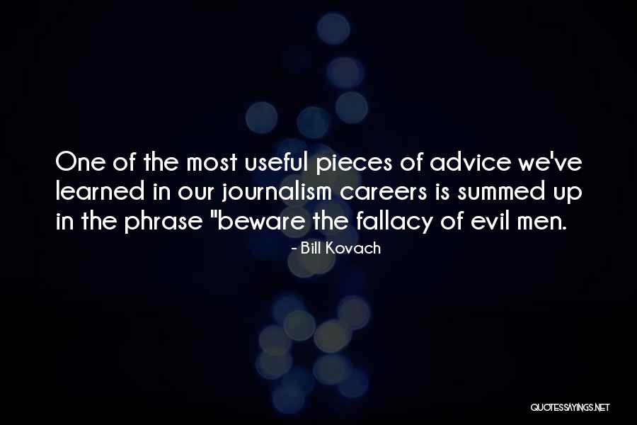Batture Quotes By Bill Kovach Batture Quotes By Bill Kovach