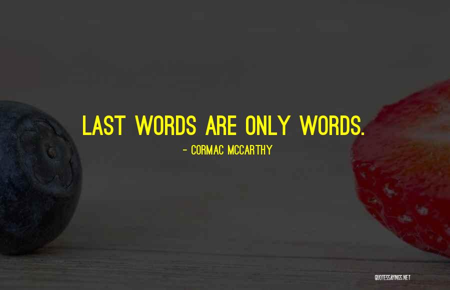 Batutai Quotes By Cormac McCarthy Batutai Quotes By Cormac McCarthy