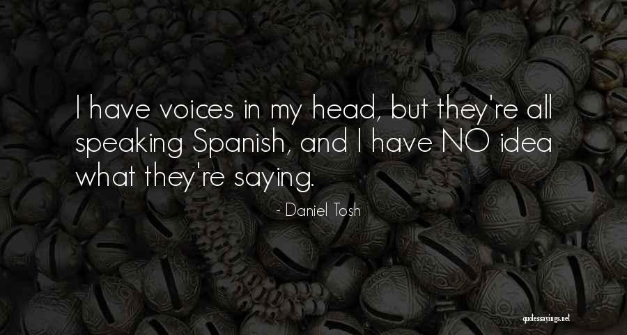 Batyste Quotes By Daniel Tosh Batyste Quotes By Daniel Tosh