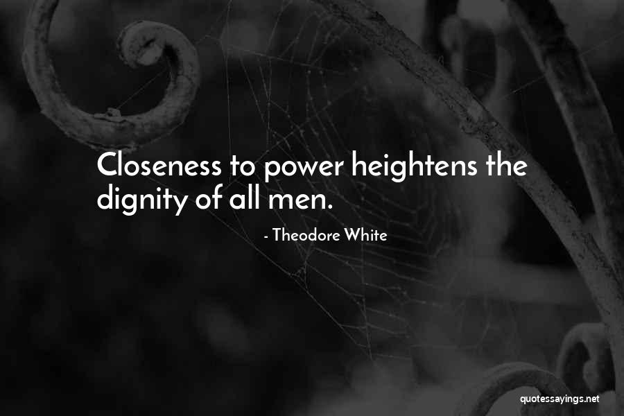 Batystowy Quotes By Theodore White Batystowy Quotes By Theodore White
