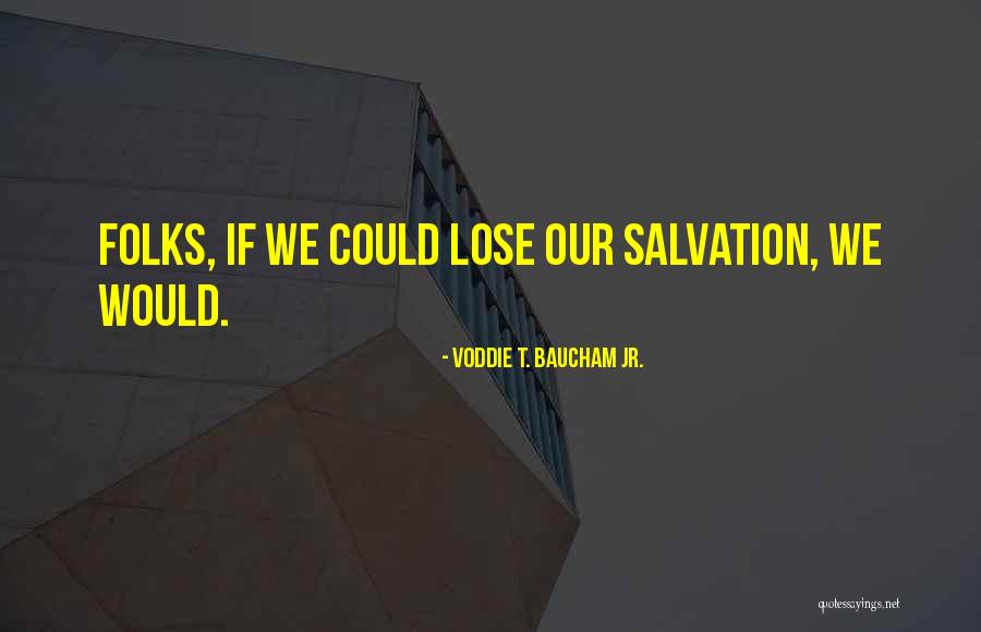 Baucham Voddie Quotes By Voddie T. Baucham Jr. Baucham Voddie Quotes By Voddie T. Baucham Jr.