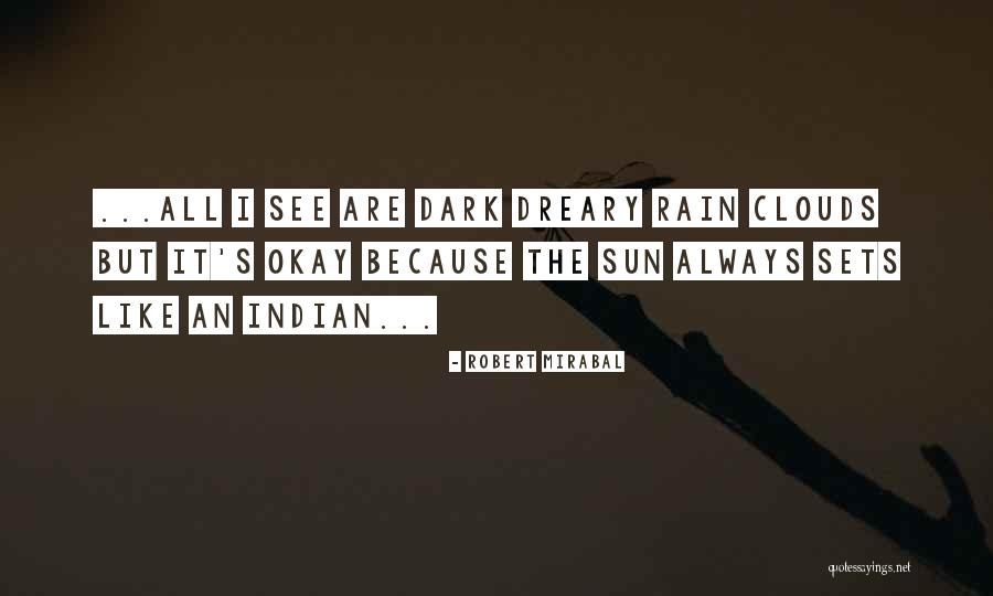 Bauckham Climax Quotes By Robert Mirabal Bauckham Climax Quotes By Robert Mirabal