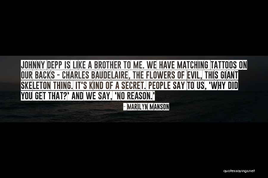 Baudelaire Flowers Quotes By Marilyn Manson Baudelaire Flowers Quotes By Marilyn Manson