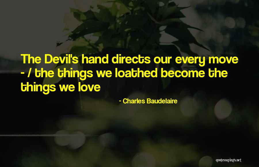 Baudelaire The Devil Quotes By Charles Baudelaire Baudelaire The Devil Quotes By Charles Baudelaire