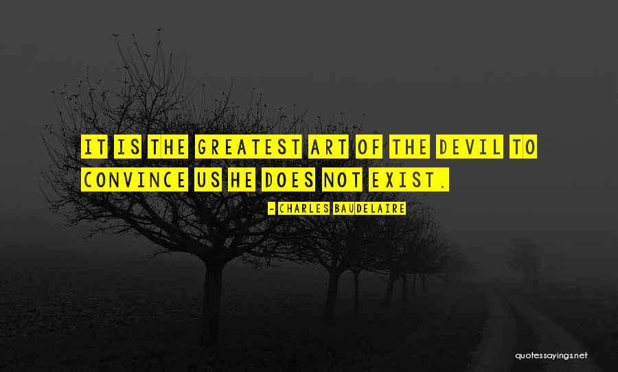 Baudelaire The Devil Quotes By Charles Baudelaire Baudelaire The Devil Quotes By Charles Baudelaire