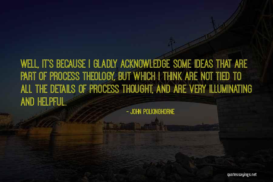 Baudilio Baeza Quotes By John Polkinghorne Baudilio Baeza Quotes By John Polkinghorne