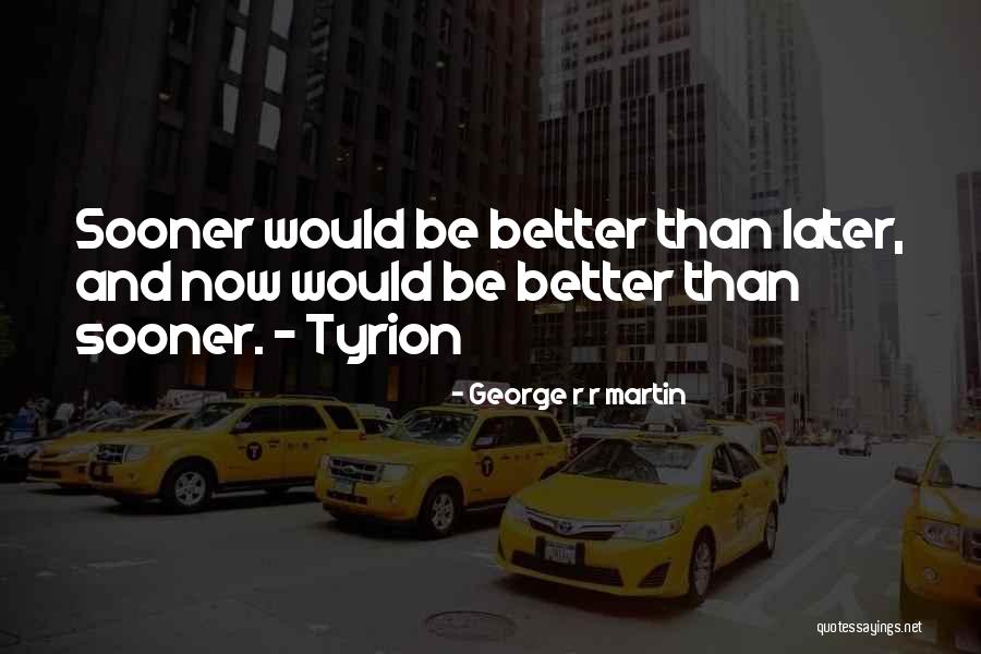 Baudoinia Quotes By George R R Martin Baudoinia Quotes By George R R Martin