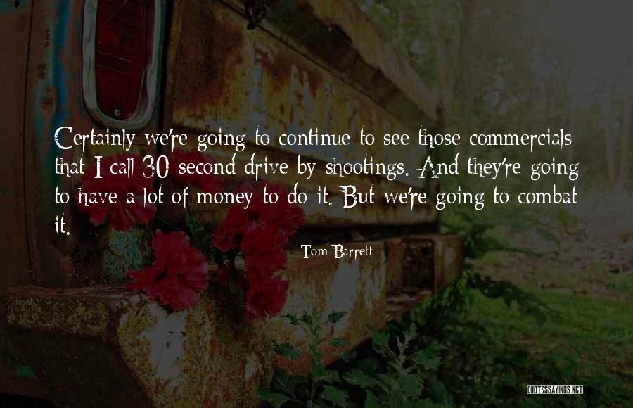 Baudry Quotes By Tom Barrett Baudry Quotes By Tom Barrett