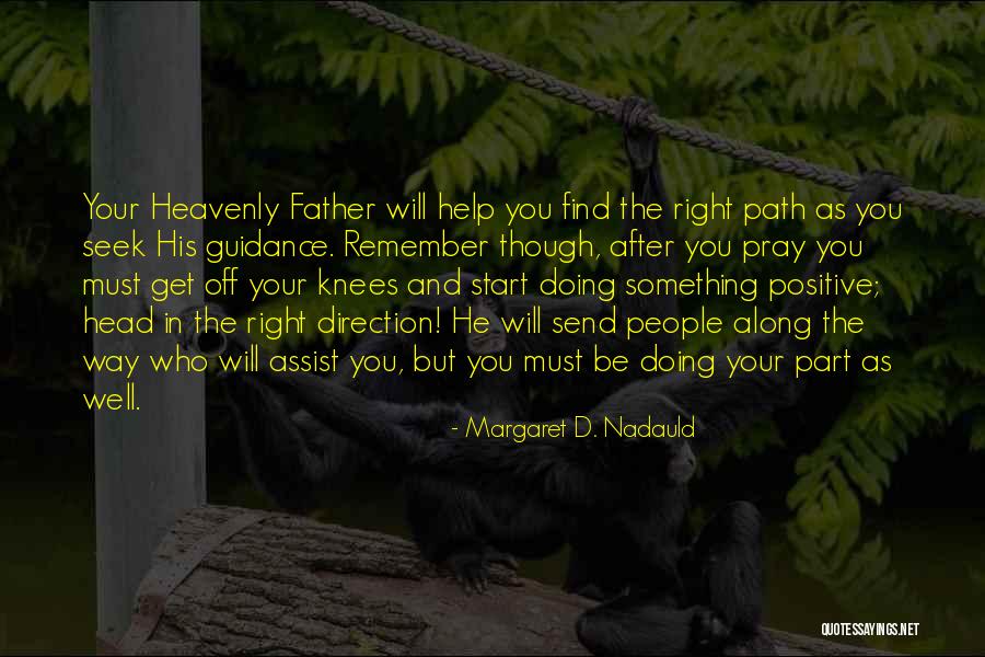 Bauernfeind Prism Quotes By Margaret D. Nadauld Bauernfeind Prism Quotes By Margaret D. Nadauld