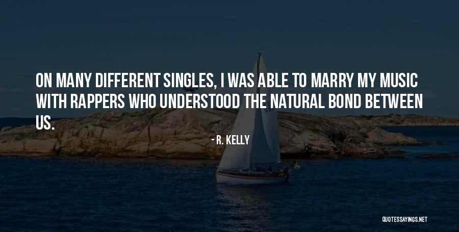 Baulderstone Hornibrook Quotes By R. Kelly Baulderstone Hornibrook Quotes By R. Kelly