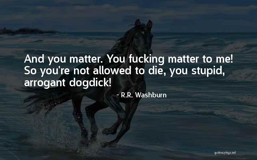Baum Love Quotes By R.R. Washburn Baum Love Quotes By R.R. Washburn