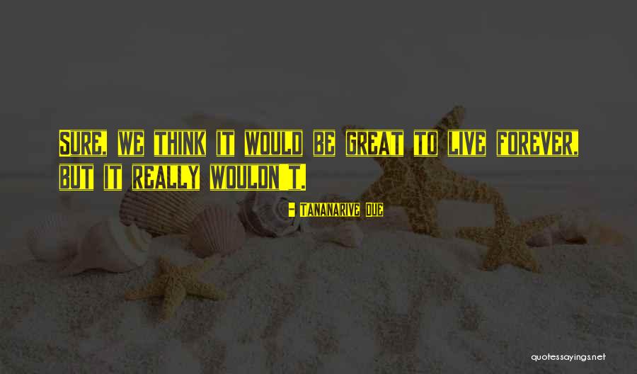 Baum Love Quotes By Tananarive Due Baum Love Quotes By Tananarive Due
