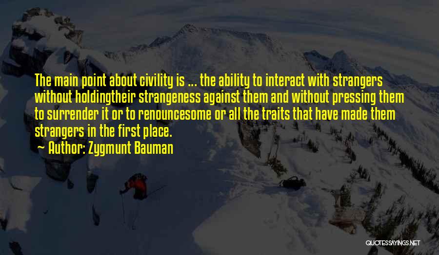 Bauman Zygmunt Quotes By Zygmunt Bauman